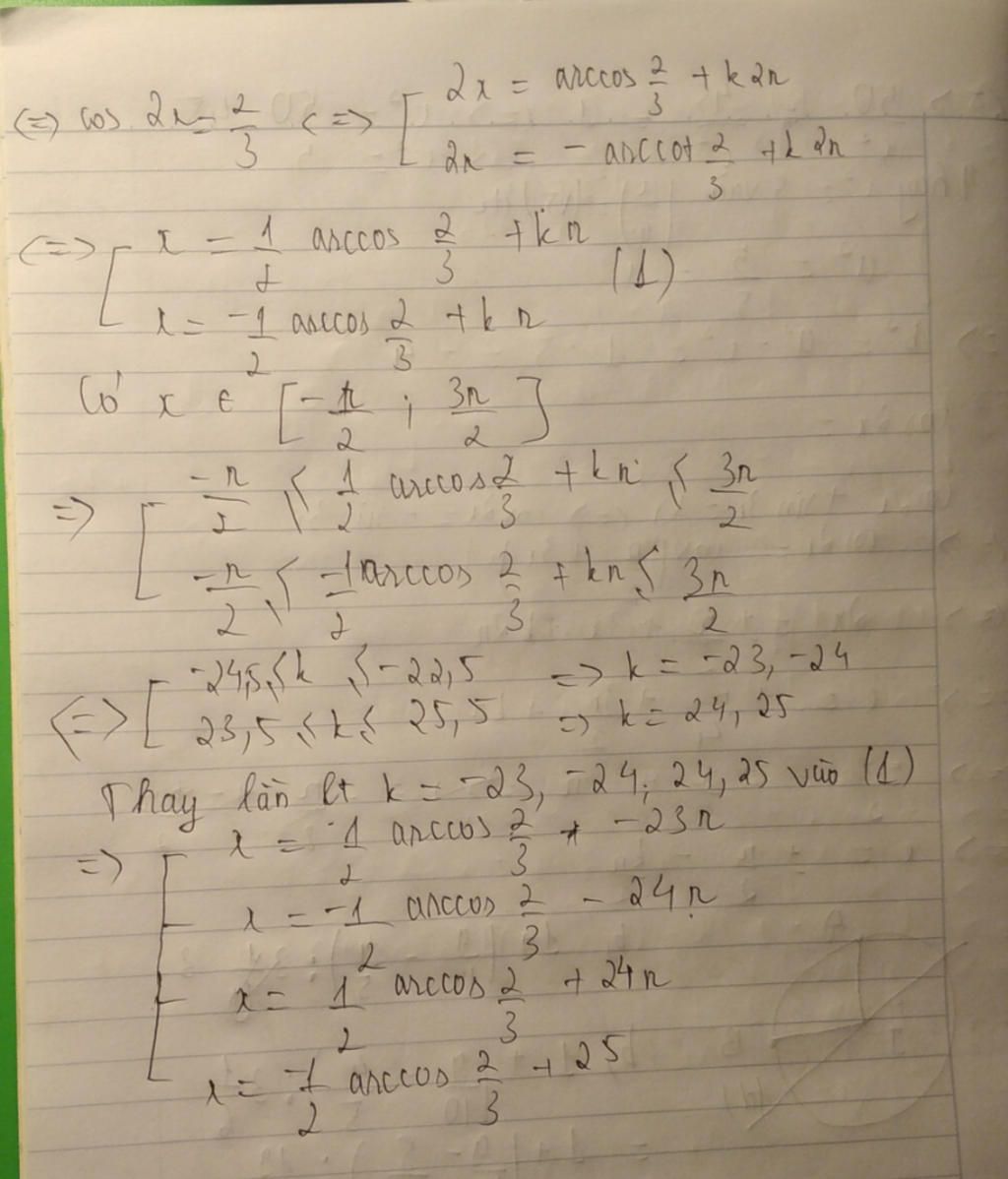 Số nghiệm của phương trình 3cos2x =2 trên [ -pi /2 ;3pi/2] câu hỏi ...