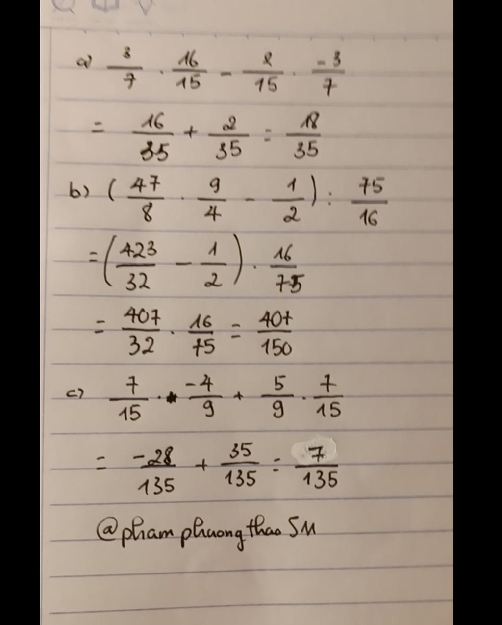 a) 3/7.16/15-2/15.-3/7 b)(47/8.9/4-1/2):75/16 c)7/15.-4/9+5/9.7/15 câu hỏi  6048878 - hoidap247.com