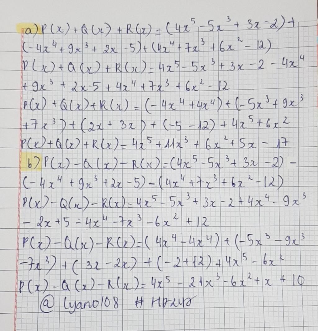 P x 4x5 5x3 3x 2 Q x 4x4 9x3 2x 5 R x 4x4 7x3 6x2 12 p-x-4x5-5x3-3x-2-q-x-4x4-9x3-2x-5-r-x-4x4-7x3-6x2-12