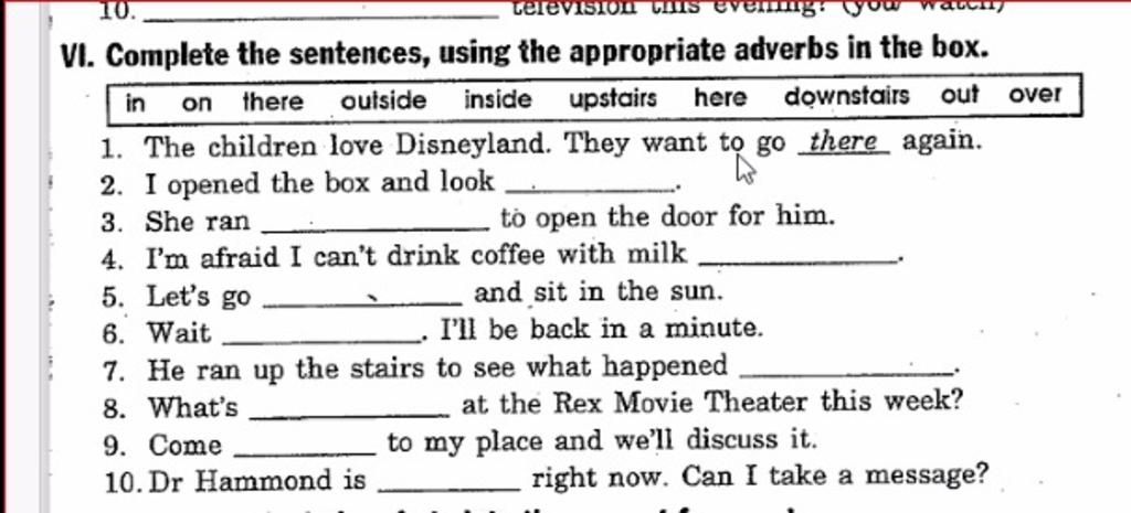 10. VI. Complete the sentences, using the appropriate adverbs in the ...