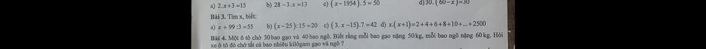 d) 30. (60-x)-30 a) 2.x+3=15 b) 28-3.x-13 c) (x-1954). 5-50 Bài 3. Tìm ...
