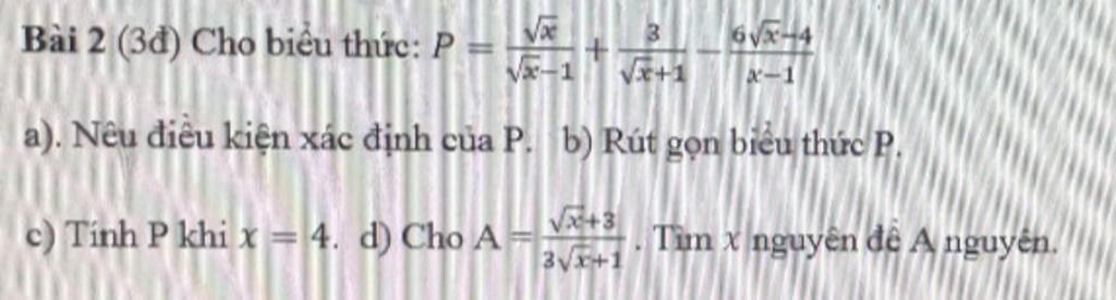 Bài 2 (3đ) Cho biểu thức: P 6√x-4 √√ √√-1 x-1 a). Nêu điều kiện xác ...