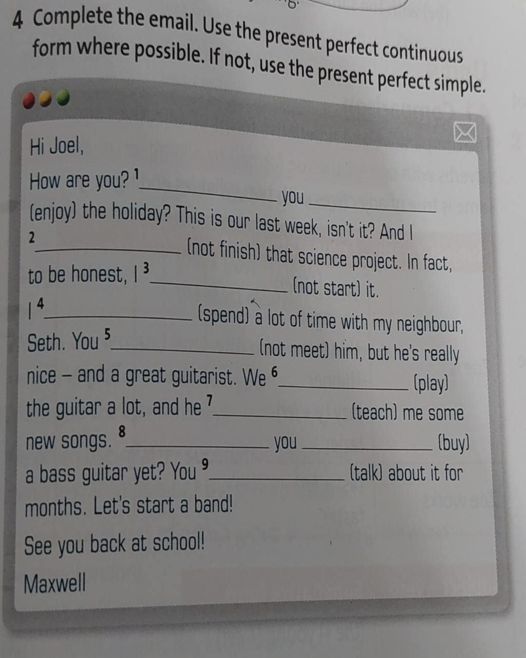 4 Complete the email. Use the present perfect continuous form where ...