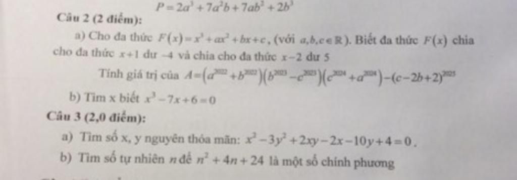 Câu 2 (2 điểm): P=2a+7ab+7ab+2b a) Cho đa thức F(x)=x+a+bx+c, (với a,b ...