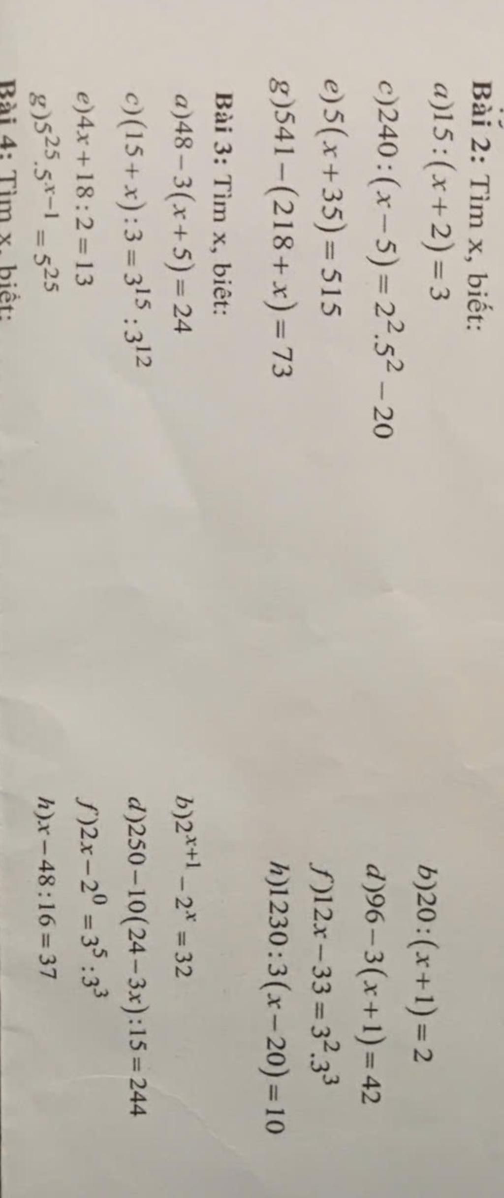 Bài 2: Tìm x, biết: a)15:(x+2)=3 c)240:(x-5)=22.52-20 e)5(x+35)=515 g ...