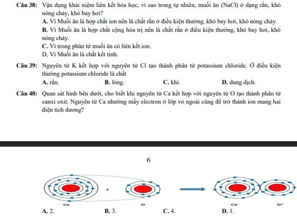 Câu 38: Vận dụng khái niệm liên kết hóa học, vì sao trong tự nhiên ...