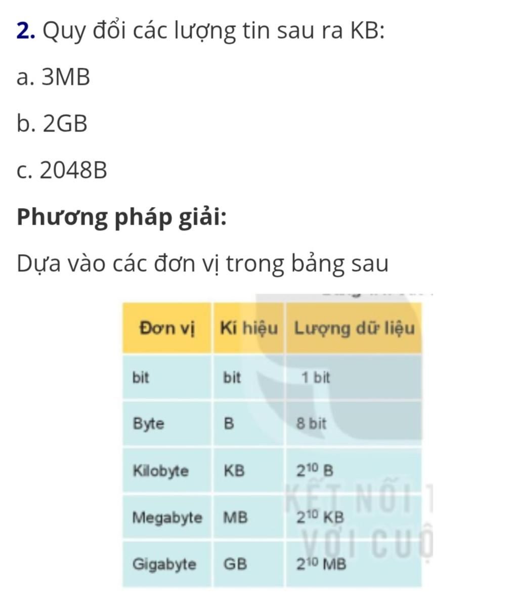 2. Quy đổi các lượng tin sau ra KB: a. 3MB b. 2GB c. 2048B Phương pháp ...